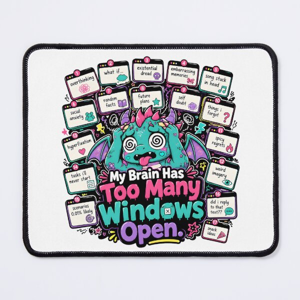 Item preview, My Brain Has Too Many Windows Open designed and sold by KXDigitalStudio.