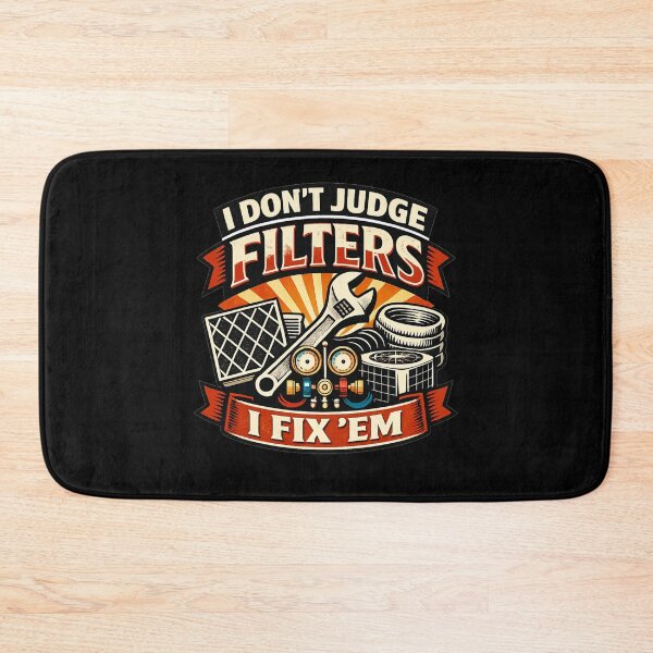 Item preview, I Don't Judge Filters I fix 'Em - HVAC Tech Pride Design designed and sold by FrozenHeat97.