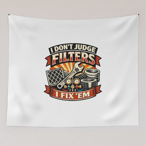 Item preview, I Don't Judge Filters I fix 'Em - HVAC Tech Pride Design designed and sold by FrozenHeat97.