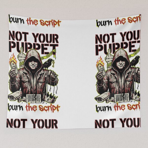 Item preview, Not Your Puppet – Burn the Script | Dark Street Art Rebellion Graphic designed and sold by inkstablestudio.