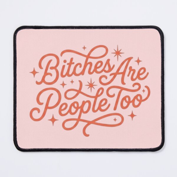 Item preview, Bitches Are People Too Sassy Typography designed and sold by RahniNM.
