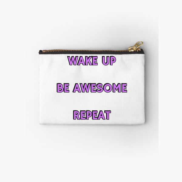 Item preview, Wake Up Be Awesome Repeat - short motivational phrases designed and sold by Inspirationmotivation.