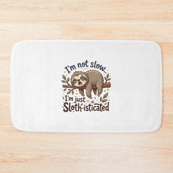 Item preview, I'm Not Slow, I'm Just Sloth-isticated - Funny Sloth Pun designed and sold by pixelandpassionart.