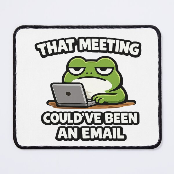 Item preview, Funny Office Frog Sticker | That Meeting Could've Been An Email designed and sold by Moss & Mellow.