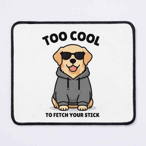 Item preview, Too Cool to Fetch Your Stick Golden Retriever Funny Dog T-Shirt designed and sold by GoldenPaw Society.