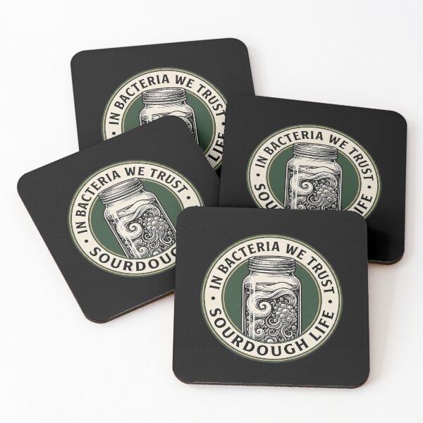 Item preview, In Bacteria We Trust Wild Yeast Sourdough Fermentation designed and sold by BrutOriginal.