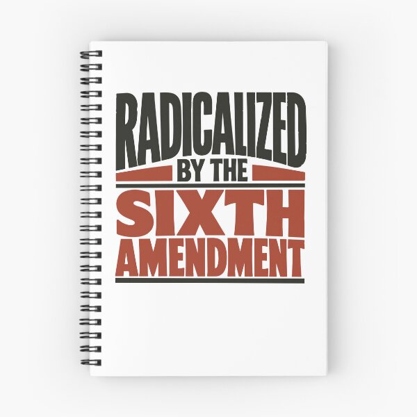 Item preview, Radicalized by the Sixth Amendment designed and sold by SilcrowDesign.
