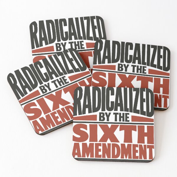 Item preview, Radicalized by the Sixth Amendment designed and sold by SilcrowDesign.