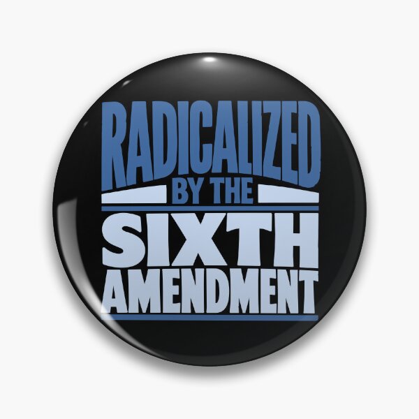 Item preview, Radicalized by the Sixth Amendment (Blue) designed and sold by SilcrowDesign.