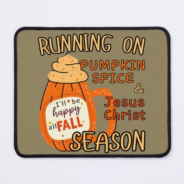 Item preview, Running on Jesus Christ and Pumpkin Spice Coffee Lover, Fall For Jesus, Pumpkin Spice Latte, Cute Christian Fall  designed and sold by Forevermore.