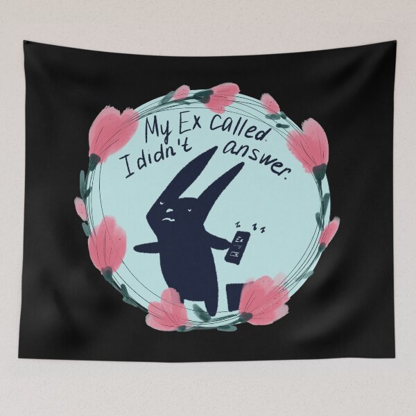 Item preview, My Ex Called I Didnt Answer Bunny designed and sold by ArtbyLanaN.