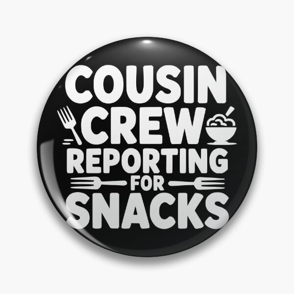 Item preview, Cousin Crew Reporting For Snacks designed and sold by theartfulaspie.