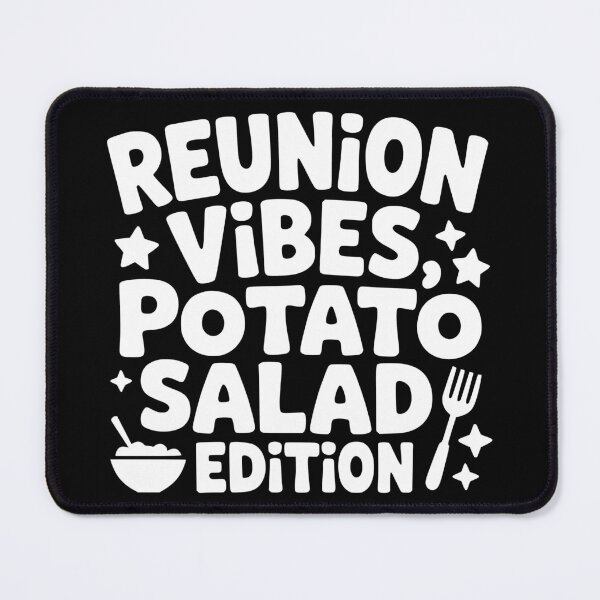 Item preview, Reunion Vibes Potato Salad Edition designed and sold by theartfulaspie.