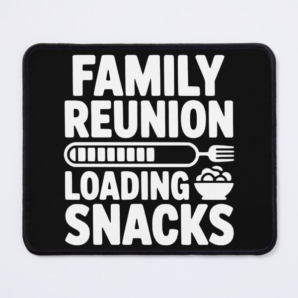 Item preview, Family Reunion Loading Snacks designed and sold by theartfulaspie.