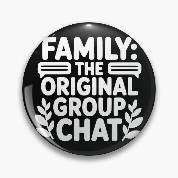 Item preview, Family The Original Group Chat designed and sold by theartfulaspie.