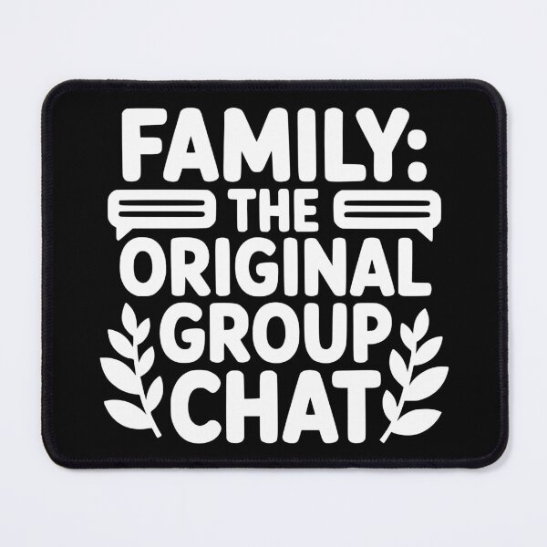 Item preview, Family The Original Group Chat designed and sold by theartfulaspie.