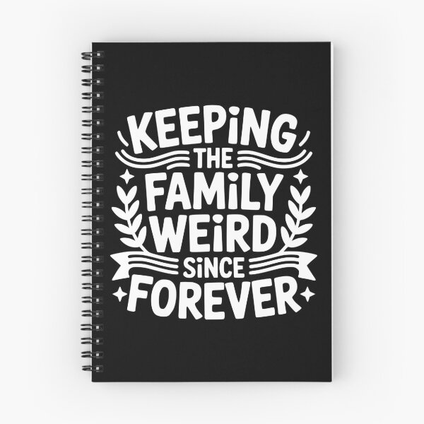 Item preview, Keeping The Family Weird Since Forever designed and sold by theartfulaspie.