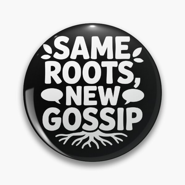 Item preview, Same Roots New Gossip designed and sold by theartfulaspie.