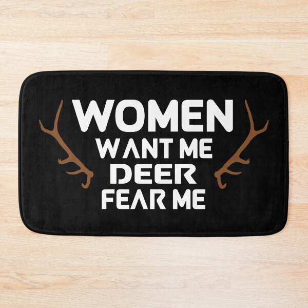Item preview, Women Want Me Deer Fear Me designed and sold by Tessa Art.