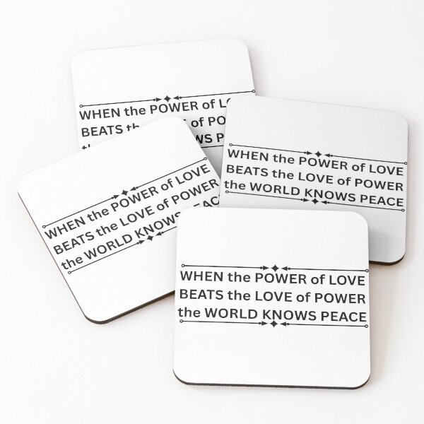 Item preview, When the Power of Love Beats the Love of Power - Peace Quote designed and sold by DonnaRaine.