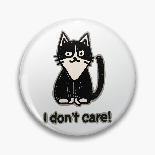 Item preview, "I don't care!" black & white tuxedo cat designed and sold by Chibi-NumNum.