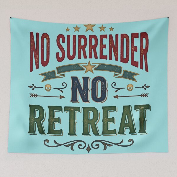 Item preview, No Surrender No Retreat Motivational Typography designed and sold by digitalbob60.