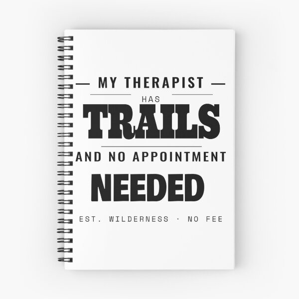 Item preview, My Therapist Has Trails No Appointment Needed designed and sold by TheJustVibes.