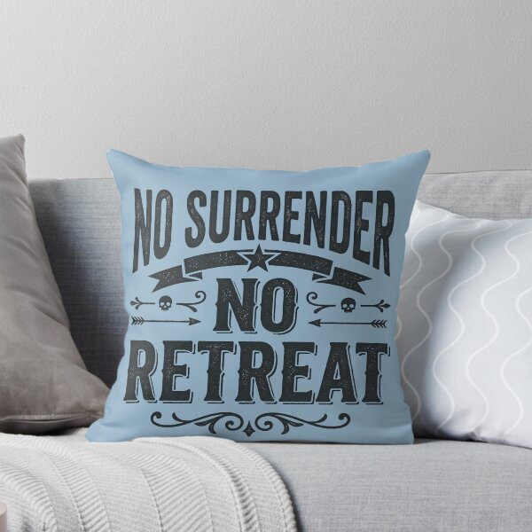 Item preview, No Surrender No Retreat Distressed Vintage Quote designed and sold by digitalbob60.