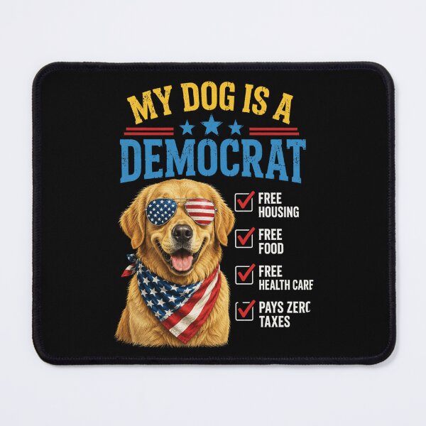 Item preview, my dog is a democrat patriotic dog lover gift designed and sold by FormalDehyena.