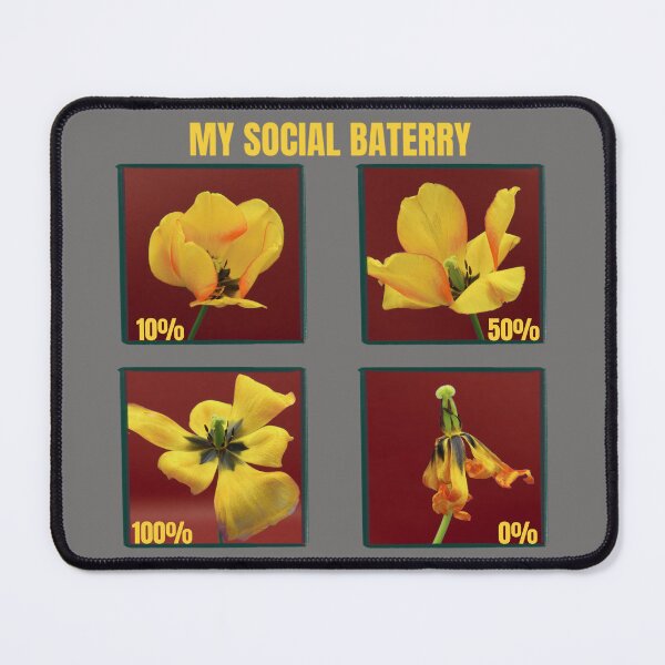 Item preview, My Social Battery Funny Yellow Tulip Flower Chart Introvert Meme designed and sold by JurateArt-DK.