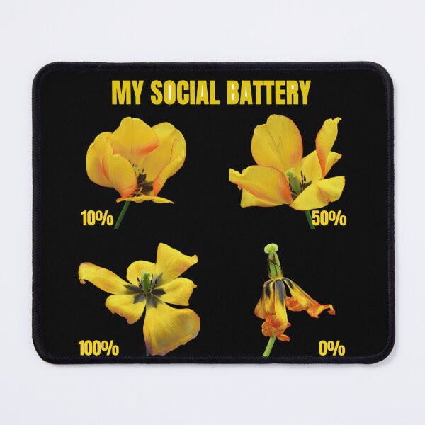 Item preview, My Social Battery Funny Yellow Tulip Flower Chart Introvert Meme designed and sold by JurateArt-DK.