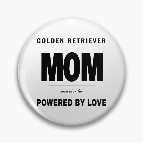 Item preview, Golden Retriever Mom Covered in Fur Powered by Love designed and sold by TheJustVibes.