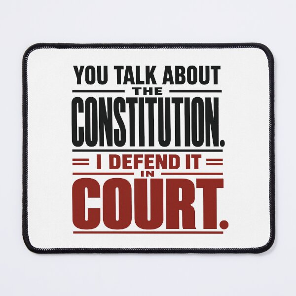 Item preview, You Talk About the Constitution, I Defend It in Court designed and sold by SilcrowDesign.