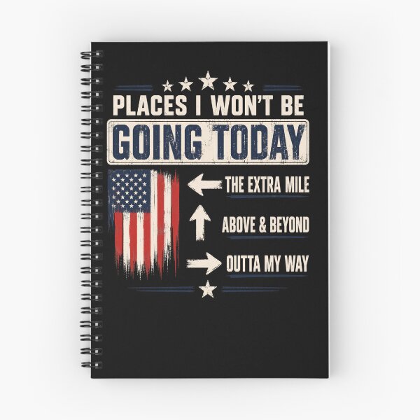 Item preview, Places I Won't Be Going Today Patriotic Distressed Quote designed and sold by FormalDehyena.