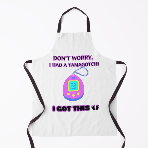 Item preview, Don't Worry I had a Tamagotchi, I Got This designed and sold by NewEraPress.