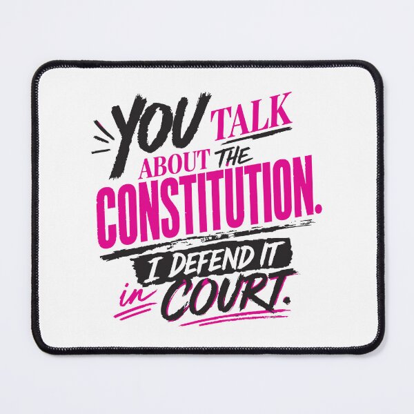 Item preview, You Talk About the Constitution, I Defend It in Court (Vibrant) designed and sold by SilcrowDesign.
