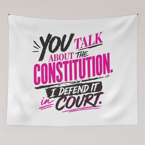 Item preview, You Talk About the Constitution, I Defend It in Court (Vibrant) designed and sold by SilcrowDesign.