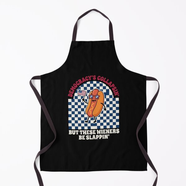 Item preview, Democracy's Collapsin' But These Wieners Be Slappin' Hot Dog American Political Humor designed and sold by SofenArt.