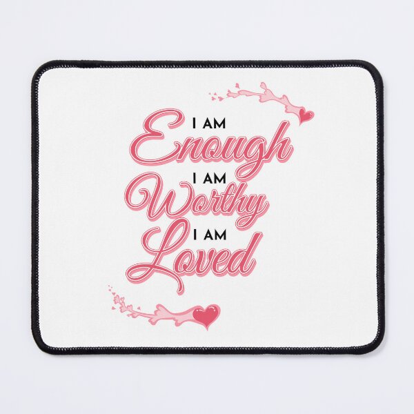 Item preview, I Am Enough, I Am Worthy, I Am Loved designed and sold by Mulenga Visualworks.