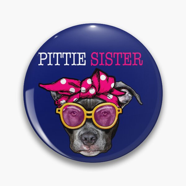 Item preview, Pittie Sister Pitbull Dog Lovers Gift Ideas designed and sold by Kaysmith233.