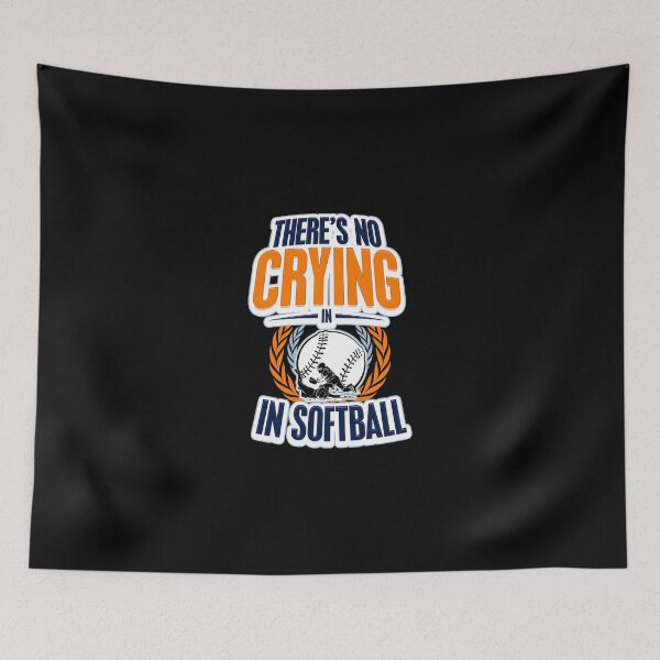 Item preview, Softball funny Gift ideas There is NO Crying in Softball designed and sold by djpraxis.