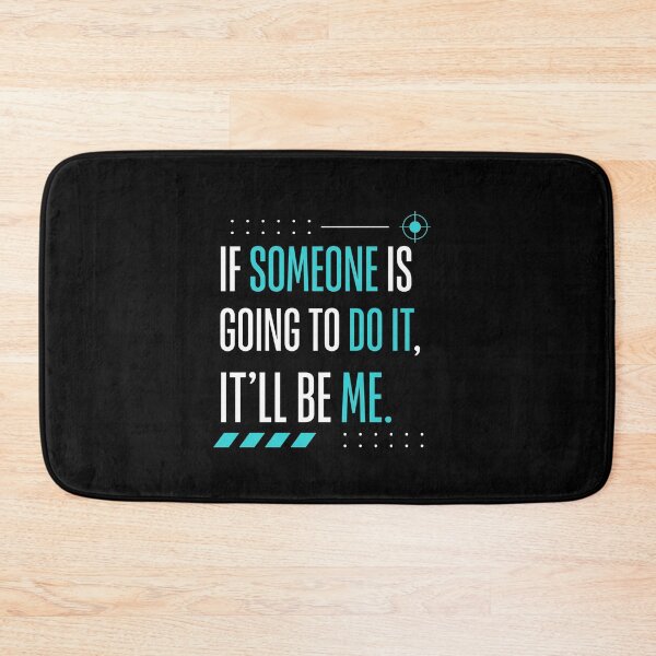Item preview, If Someone's Going To Do It It'll Be Me - Confident Self Affirmation designed and sold by Sonipova.