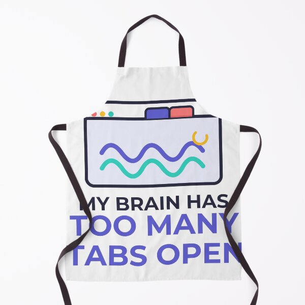 Item preview, My Brain Has Too Many Tabs Open Funny Overthinking designed and sold by Jonathas0989.