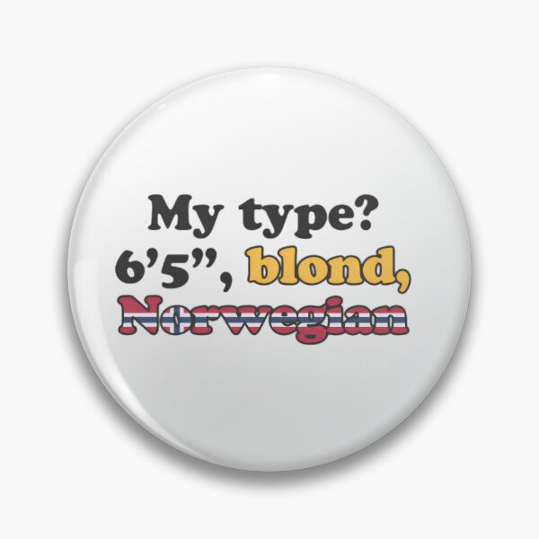 Item preview, My type? 6'5" Blond Norwegian  designed and sold by Soceitiz.