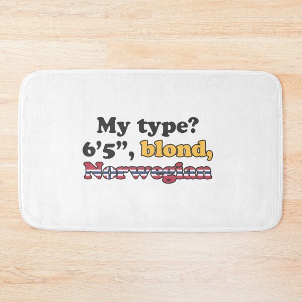 Item preview, My type? 6'5" Blond Norwegian  designed and sold by Soceitiz.