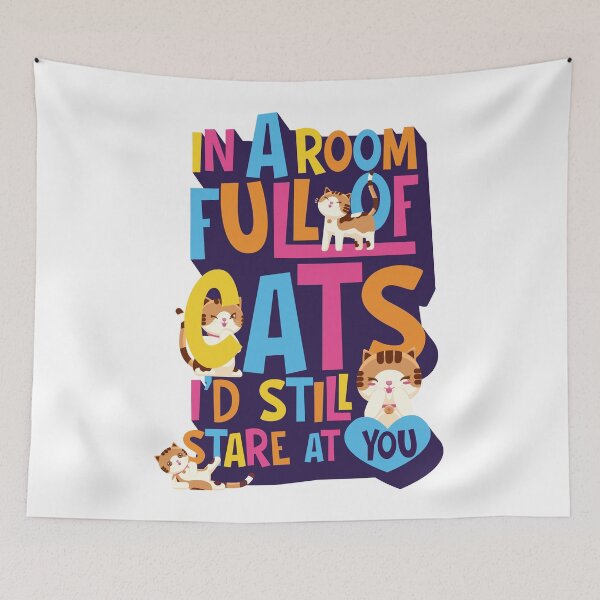 Item preview, Cat lover design – In a room full of cats I'd still stare at you! designed and sold by messy-nessie.