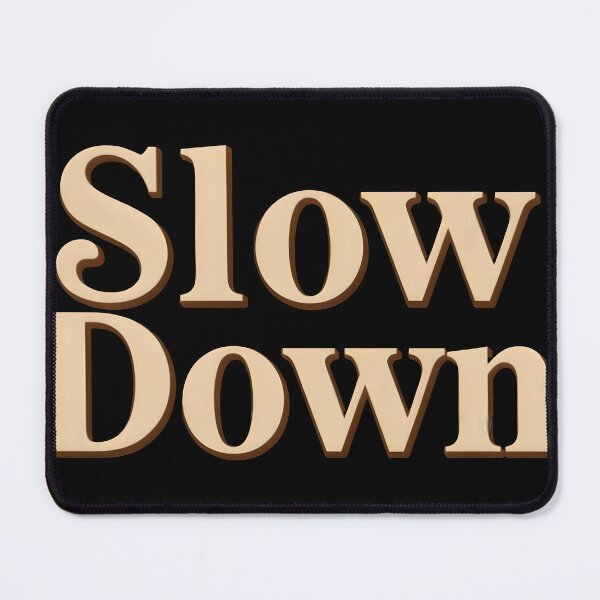 Item preview, Slow Down Vintage Retro Editorial Typography Minimalist designed and sold by KCasual.