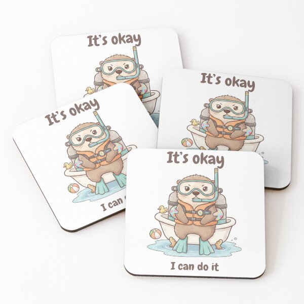 Item preview, It’s Okay I Can Do It Otter designed and sold by HumTumMe.