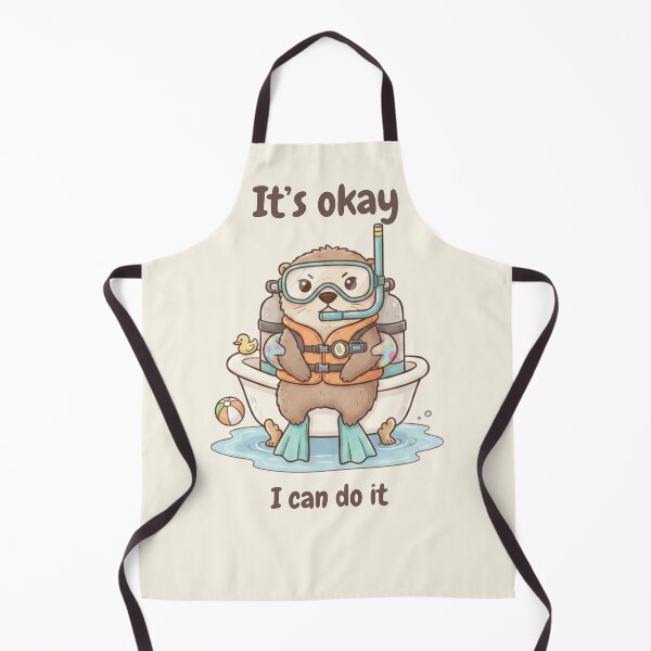 Item preview, It’s Okay I Can Do It Otter designed and sold by HumTumMe.