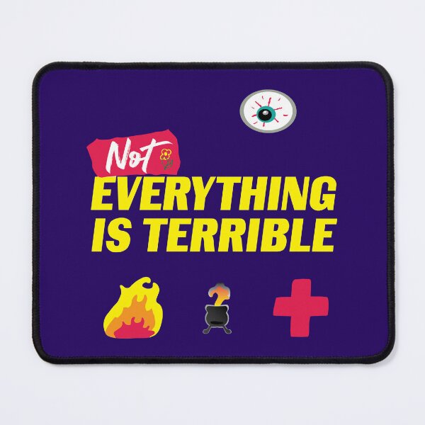 Item preview, Not Everything Is Terrible designed and sold by KaijuCats.